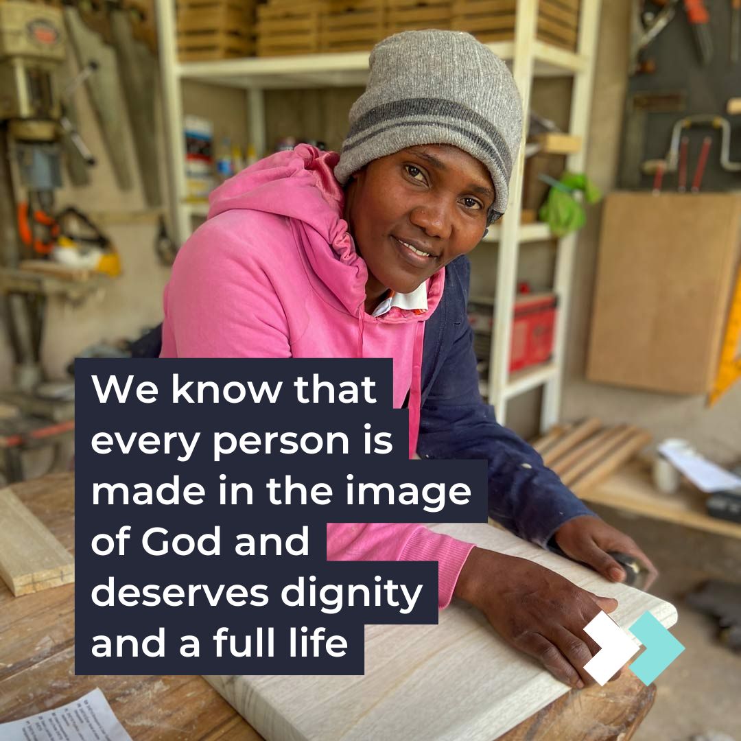 We know that every person is made in the image of God and deserves dignity and a full life